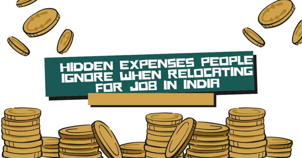 hidden expenses when relocating for job in India