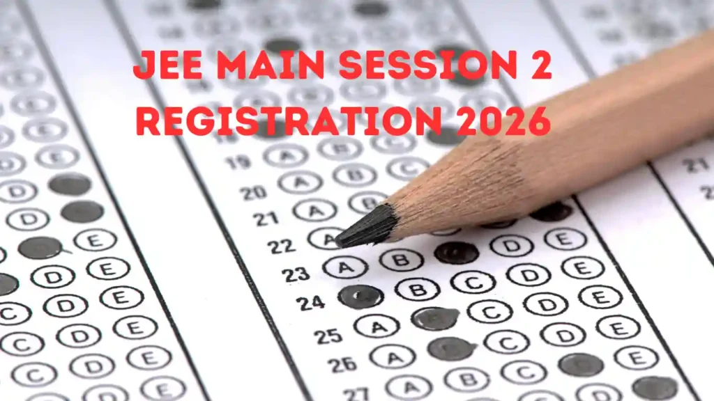 JEE Main Session 2 Registration 2026