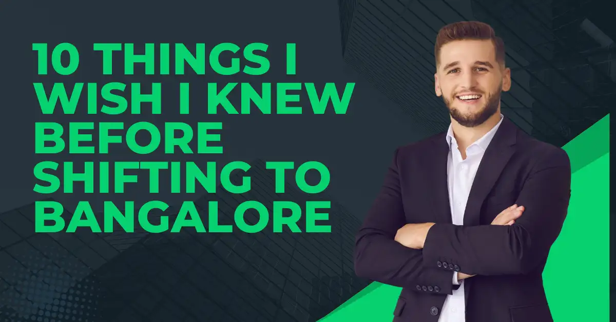 Shifting to Bangalore